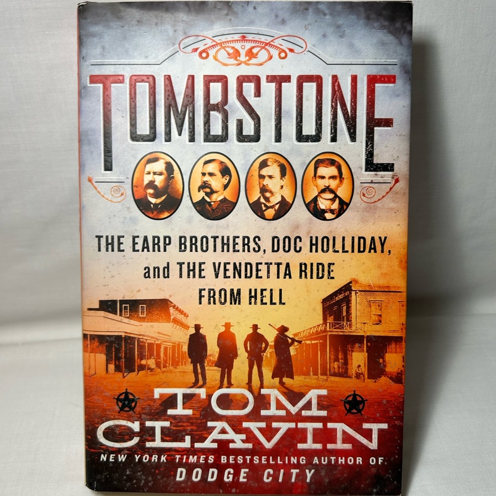 Tombstone Book by Tom Clavin